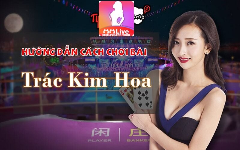 Chơi Trác Kim Hoa trên mmlive có những ưu điểm gì?