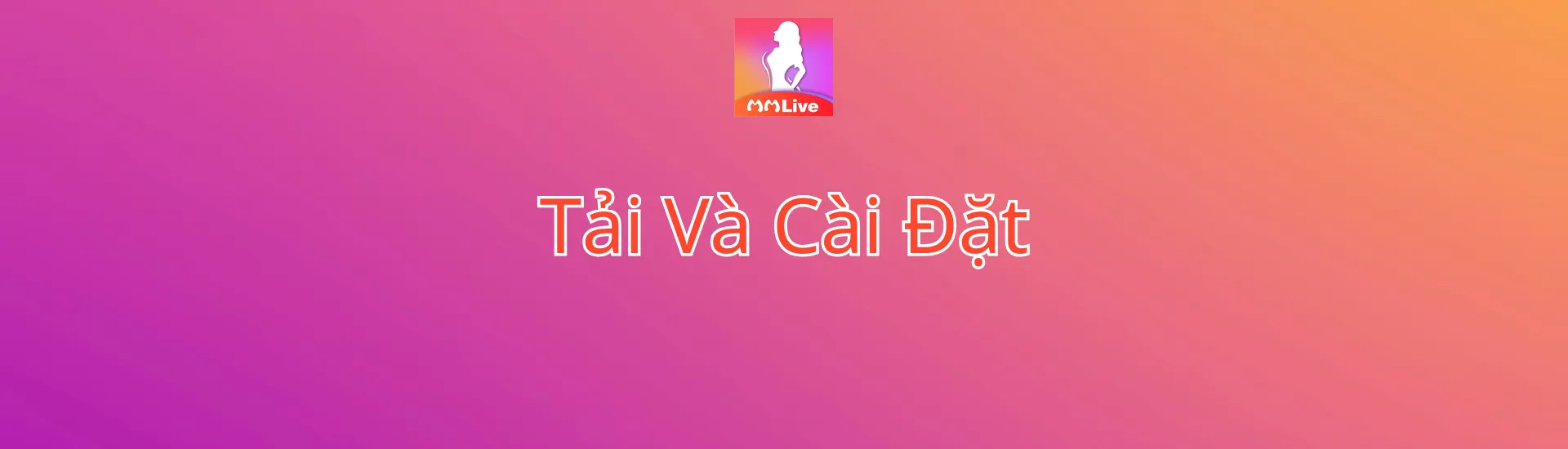 Tải và cài đặt